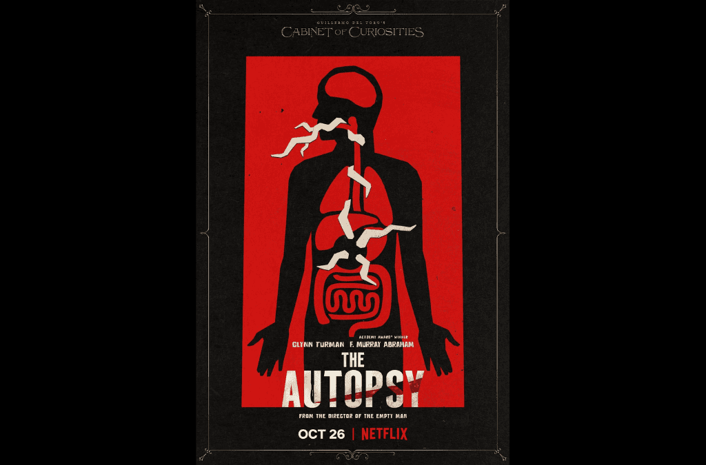Guillermo del Toro’s Cabinet of Curiosities – The Autopsy